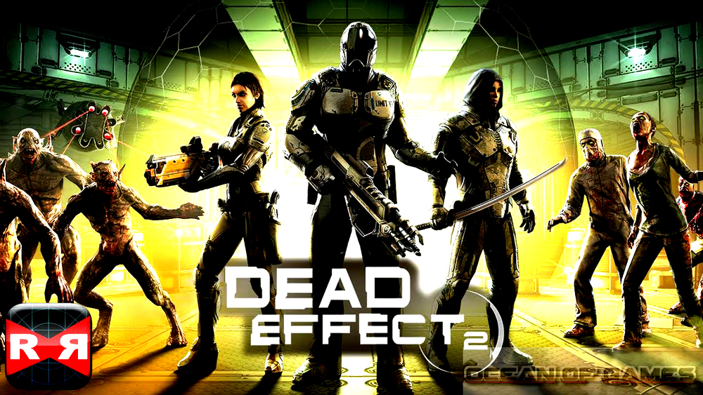 Dead Effect 2 Free Download