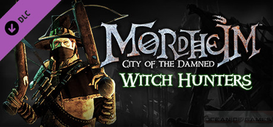 Mordheim City of the Damned – Witch Hunters Free Download