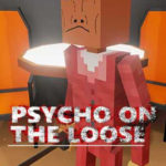 Psycho on the Loose Free Download