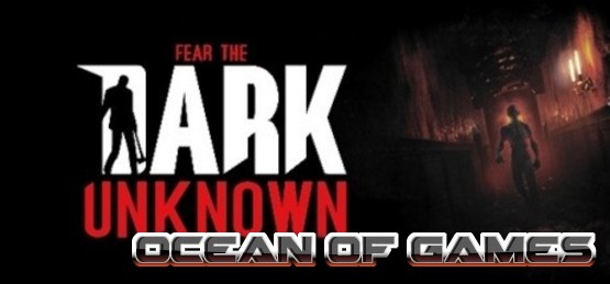 Fear-the-Dark-Unknown-v1.24-PLAZA-Free-Download-1-OceanofGames.com_.jpg