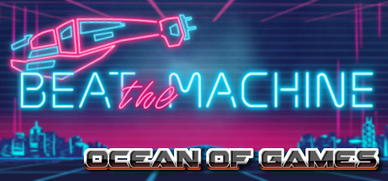 Beat-The-Machine-PLAZA-Free-Download-1-OceanofGames.com_.jpg