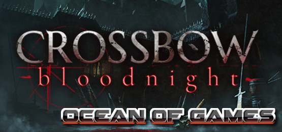 CROSSBOW-Bloodnight-Chronos-Free-Download-1-OceanofGames.com_.jpg