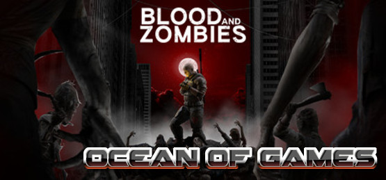 Blood-And-Zombies-Early-Access-Free-Download-1-OceanofGames.com_.jpg