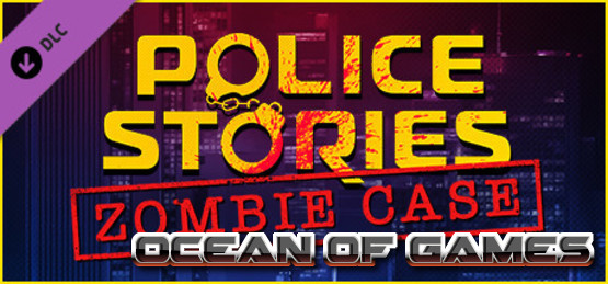 Police-Stories-Zombie-Case-DARKSiDERS-Free-Download-1-OceanofGames.com_.jpg