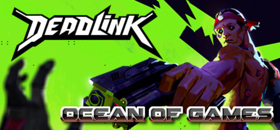 Deadlink Early Access Free Download
