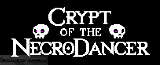 Crypt of The Necrodancer Free Download