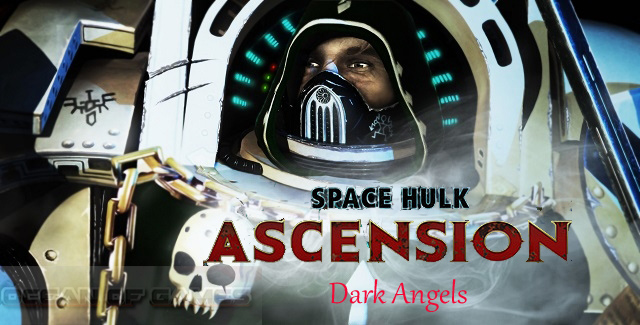 Space Hulk Ascension Dark Angels Free Download