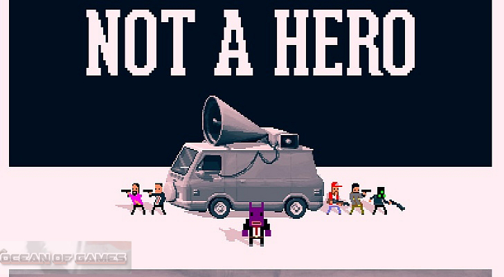 Not a Hero PC Game Free Download