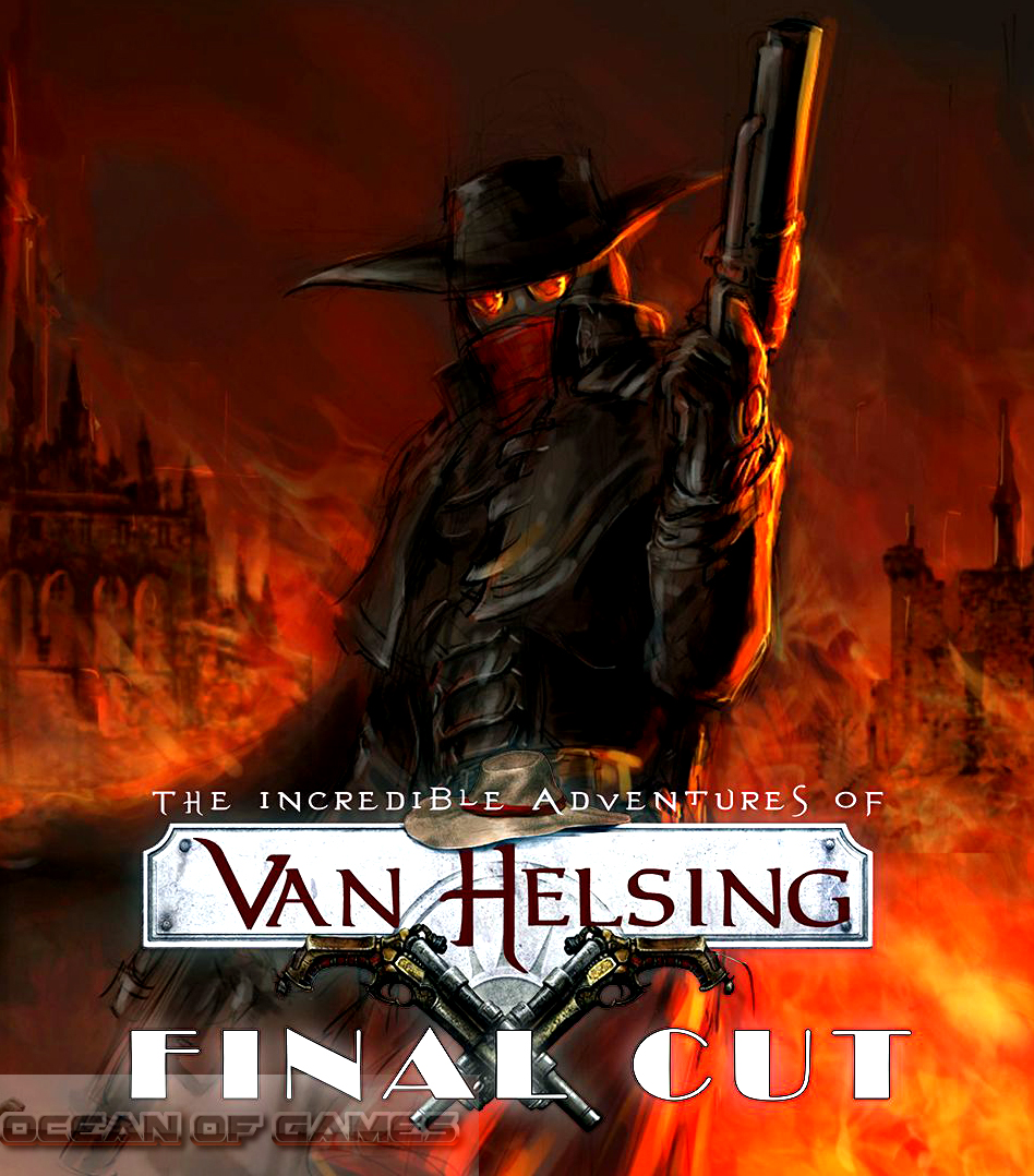 The Incredible Adventures of Van Helsing Final Cut Free Download