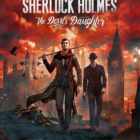 Sherlock Holmes The Devil’s Daughter Free Download
