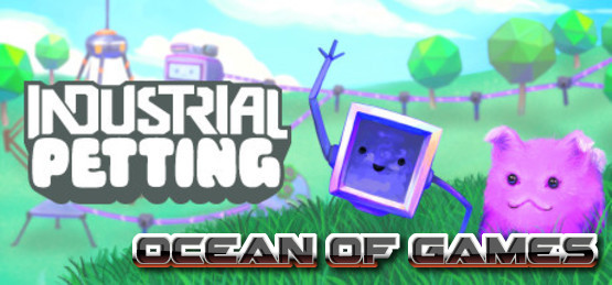 Industrial-Petting-Early-Access-Free-Download-1-OceanofGames.com_.jpg
