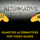 Are There Any GamStop Alternatives For Video Games?