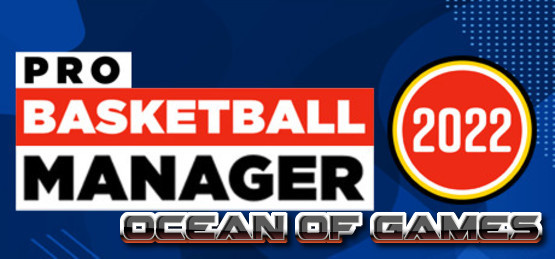 Pro-Basketball-Manager-2022-SKIDROW-Free-Download-1-OceanofGames.com_.jpg