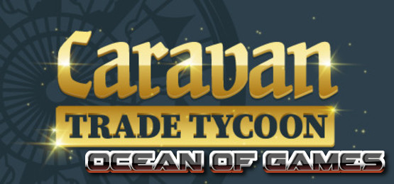 Caravan-Trade-Tycoon-GoldBerg-Free-Download-1-OceanofGames.com_.jpg