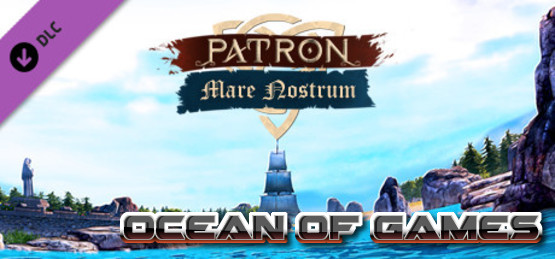 Patron-Mare-Nostrum-v1.202.1-DINOByTES-Free-Download-1-OceanofGames.com_.jpg