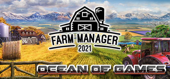 Farm-Manager-2021-v1.1.513-GoldBerg-Free-Download-1-OceanofGames.com_.jpg