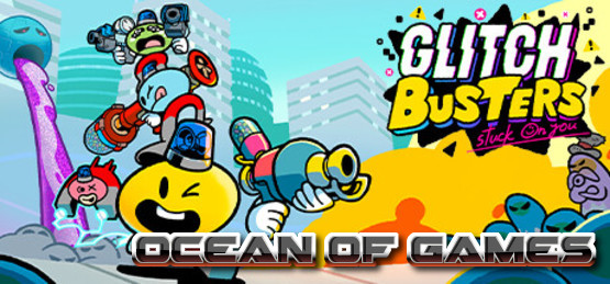 Glitch-Busters-Stuck-On-You-SKIDROW-Free-Download-1-OceanofGames.com_.jpg