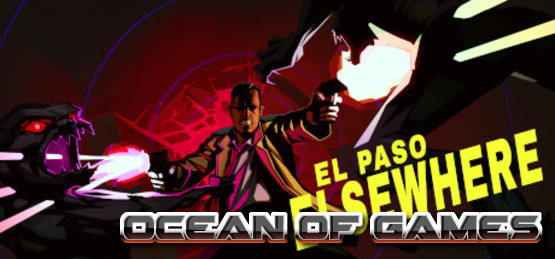 El-Paso-Elsewhere-v8-Free-Download-1-OceanofGames.com_.jpg